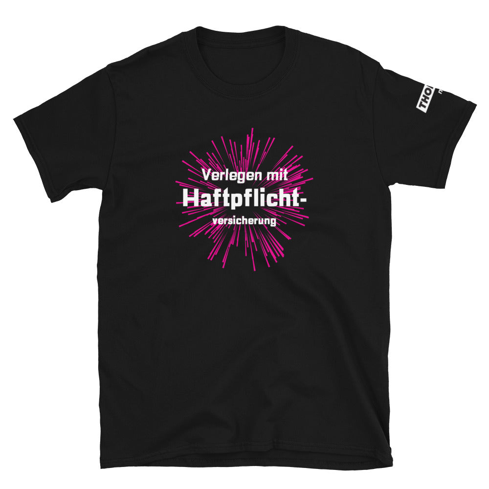 THOMSIT "Haftpflichtversicherung" Unisex-T-Shirt