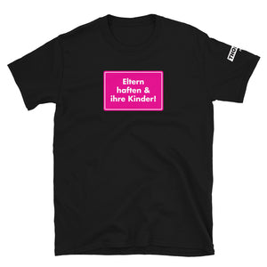 THOMSIT "Eltern haften & ihre Kinder!" Unisex-T-Shirt